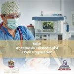 MOH Anesthesia Technologist Exam Preparation