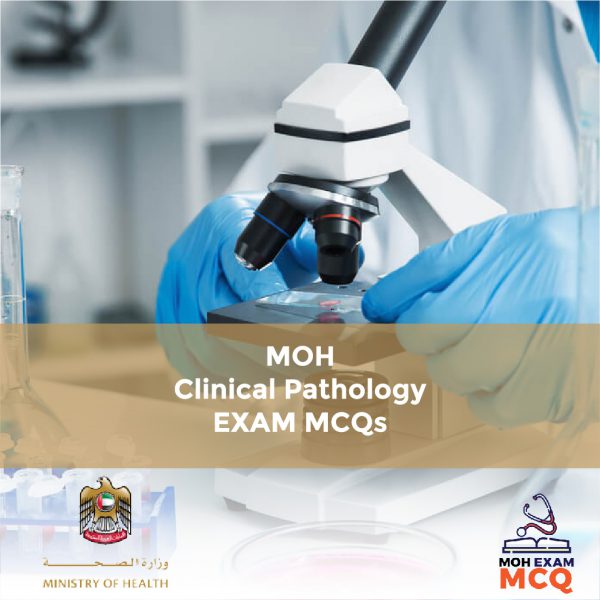 MOH Clinical Pathology Exam MCQs