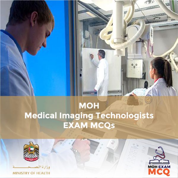 MOH Medical Imaging Technologist Exam MCQs