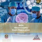 MOH Neurosurgery Exam Preparation