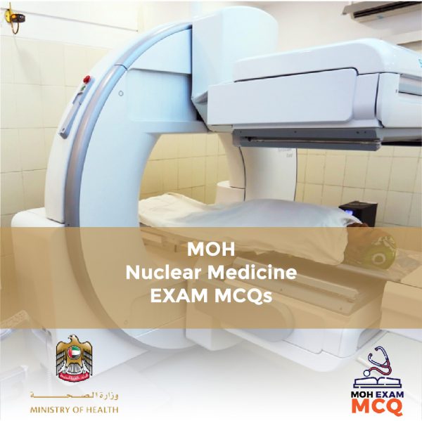 MOH Nuclear Medicine Exam MCQs