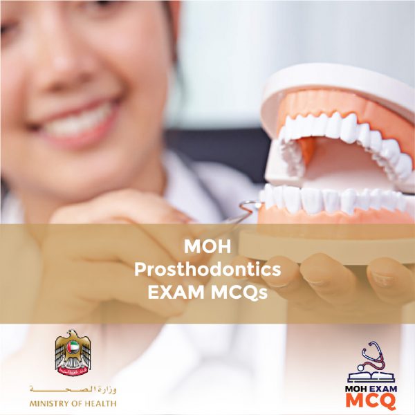 MOH Prosthodontics Exam MCQs