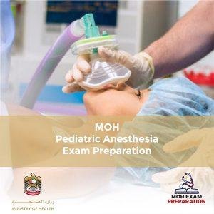 MOH Pediatric Anesthesia Exam Preparation