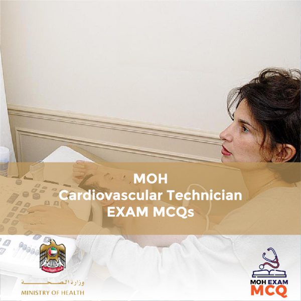 MOH Cardiovascular Technician Exam MCQs