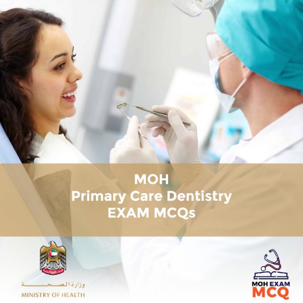 MOH Primary Care Dentistry Exam MCQs