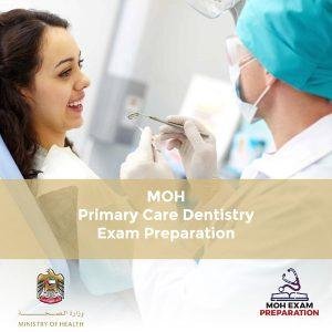 MOH Primary Care Dentistry Exam Preparation