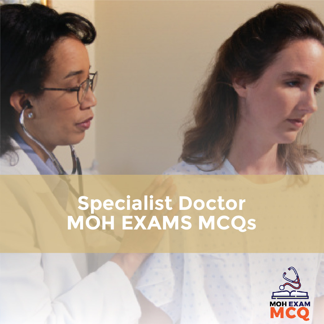 Specialist Doctor MOH Exam MCQs