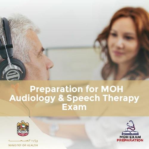 Preparation for MOH Audiology & Speech Therapy Exam