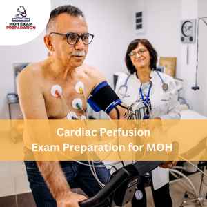Cardiac Perfusion Exam Preparation for MOH