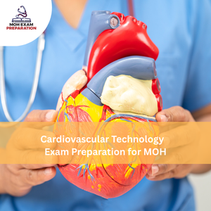 Cardiovascular Technology Exam Preparation for MOH