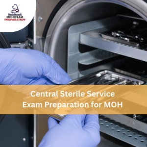 Central Sterile Service Exam Preparation for MOH