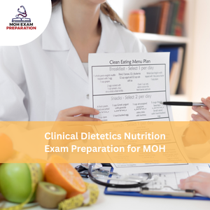 Clinical Dietetics & Nutrition Exam Preparation for MOH