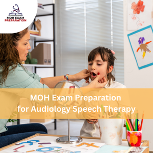 MOH Exam Preparation for Audiology & Speech Therapy