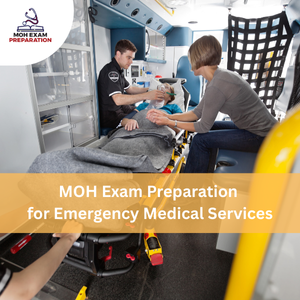 MOH Exam Preparation for Emergency Medical Services