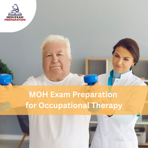 MOH Exam Preparation for Occupational Therapy