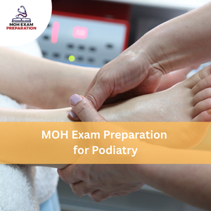 MOH Exam Preparation for Podiatry