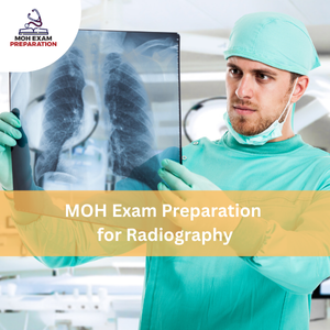 MOH Exam Preparation for Radiography