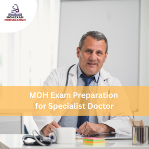 MOH Exam Preparation for Specialist Doctor