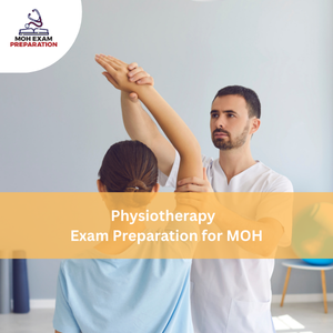 Physiotherapy Exam Preparation for MOH