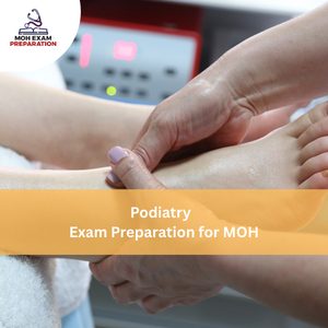 Podiatry Exam Preparation for MOH